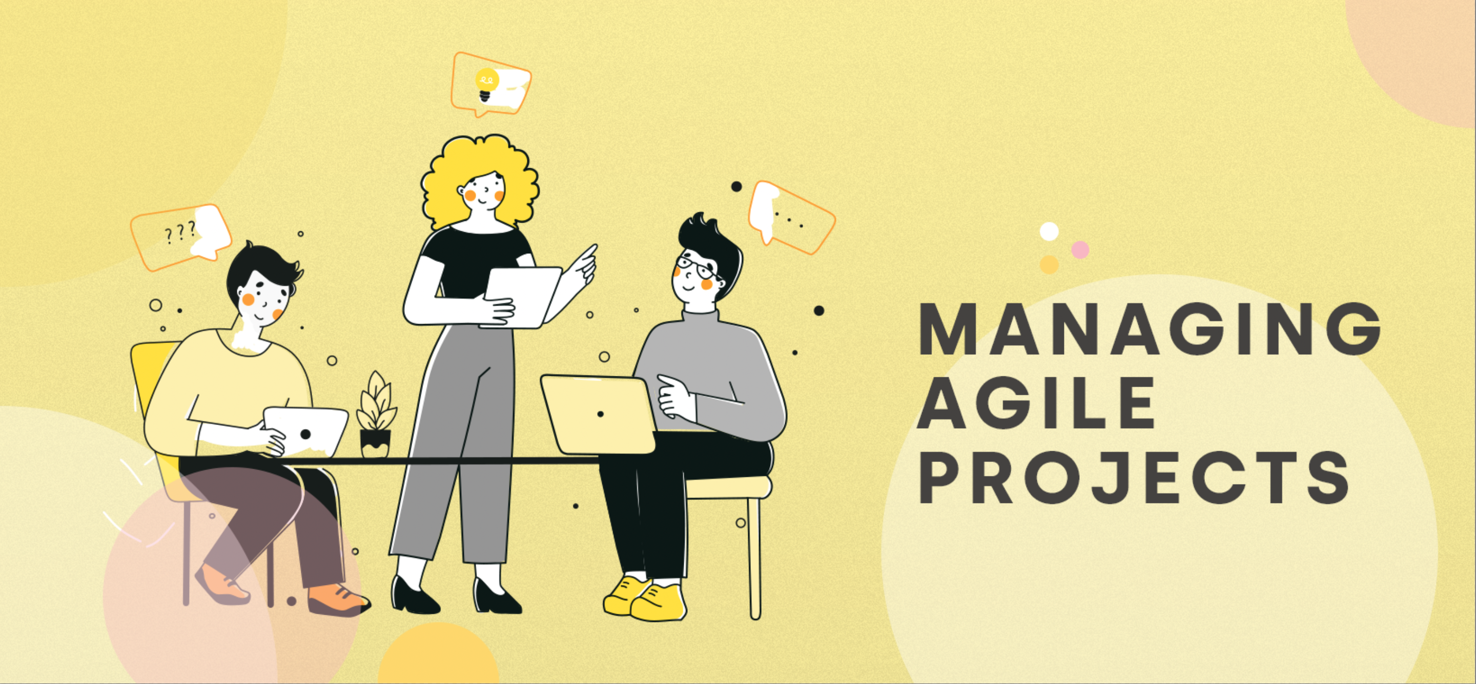 Managing Agile Projects